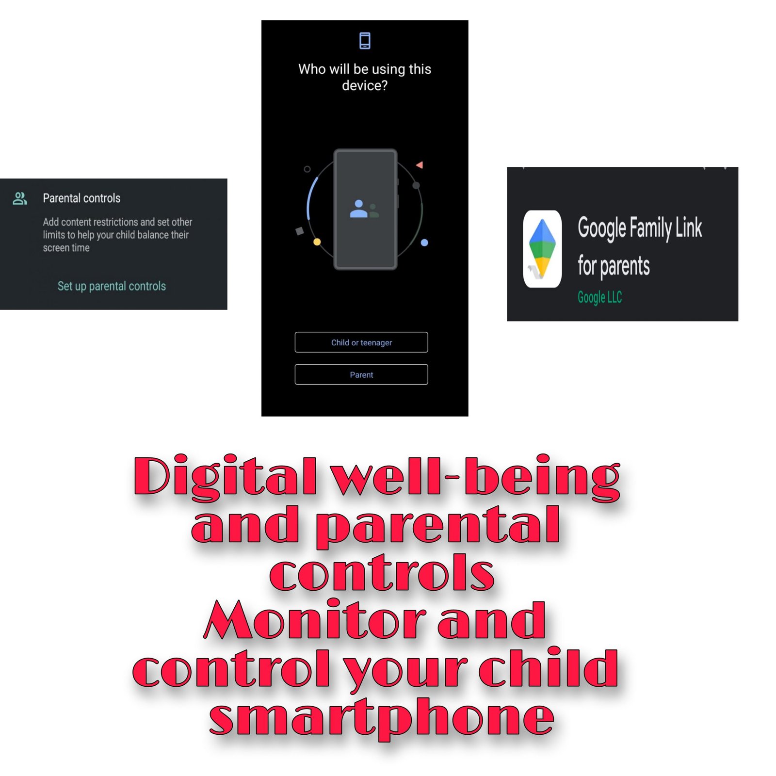 Digital wellbeing and parental controls-Monitor and control your children's smartphones